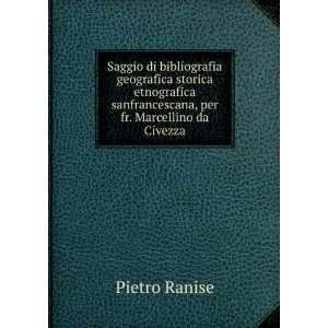   sanfrancescana, per fr. Marcellino da Civezza Pietro Ranise Books