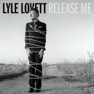Release Me by Lyle Lovett ( Audio CD   2012)