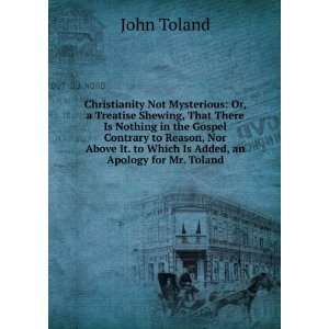   It. to Which Is Added, an Apology for Mr. Toland John Toland Books