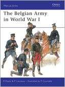   The Belgian Army in World War I by Ronald Pawly 