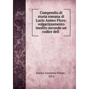  Compendio di storia romana di Lucio Anneo Floro 