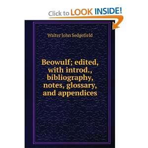  Beowulf; edited, with introd., bibliography, notes, glossary 
