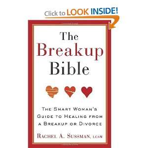  Bible The Smart Womans Guide to Healing from a Breakup or Divorce 
