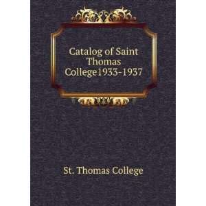   : Catalog of Saint Thomas College1933 1937: St. Thomas College: Books