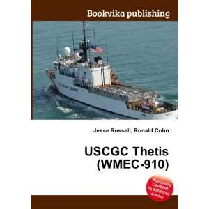  USCGC Thetis (WMEC 910) Ronald Cohn Jesse Russell Books
