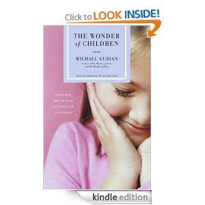 The Wonder of Children Michael Gurian  Kindle Store