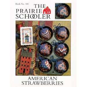   American Strawberries   The Prairie Schooler Book 100: Home & Kitchen