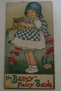 The Betty Fairy Book #300 1915 Margaret E Price  