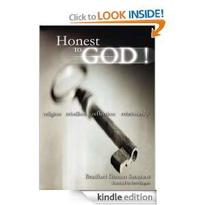 Honest to God  Religion, Rebellion, Reflection, Relationship 