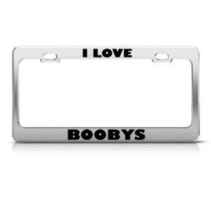 Love Boobys Booby Animal Metal License Plate Frame Tag Holder