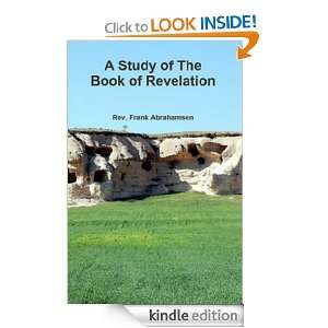 Study On The Book Of Revelation Rev Frank Abrahamsen  