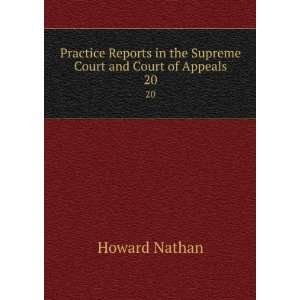   in the Supreme Court and Court of Appeals. 20 Howard Nathan Books