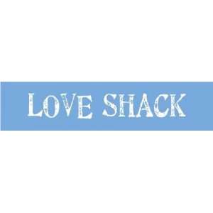  24 Love Shack sign
