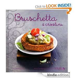 Bruschetta et crostini (Nouvelles variations gourmandes) (French 
