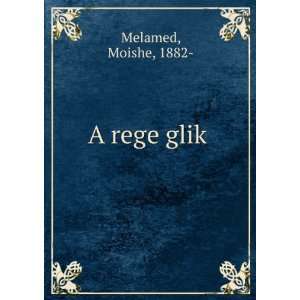  A rege glikÌ£ Moishe, 1882  Melamed Books