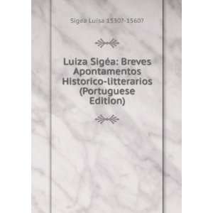    litterarios (Portuguese Edition) Sigea Luisa 1530? 1560? Books