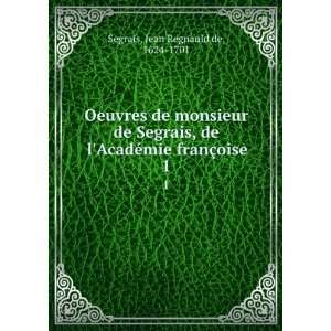   §oise. 1 Jean Regnauld de, 1624 1701 Segrais  Books