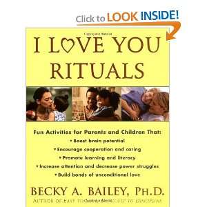  I Love You Rituals [Paperback] Becky A. Bailey Books