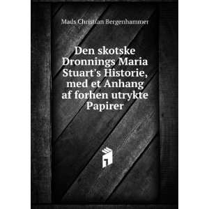   Anhang af forhen utrykte Papirer Mads Christian Bergenhammer Books