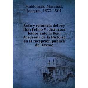   pÃºblica del Excmo: JoaquÃ­n, 1833 1901 Maldonado Macanaz: Books