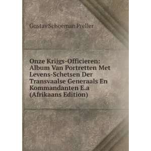   Kommandanten E.a (Afrikaans Edition): Gustav Schoeman Preller: Books