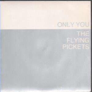  ONLY YOU 7 INCH (7 VINYL 45) UK TEN 1983 FLYING PICKETS Music