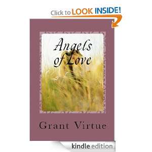 Angels of Love How to Find and Keep the Perfect Relationship Grant 
