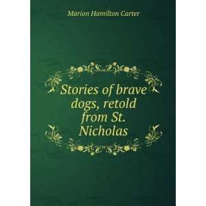   Bear stories, retold from St. Nicholas: Marion Hamilton Carter: Books