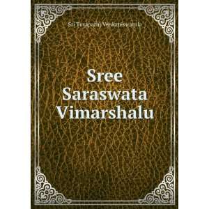    Sree Saraswata Vimarshalu Sri Turapathi Venkateswarula Books