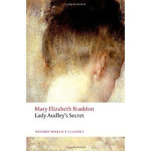   (Oxford Worlds Classics) [Paperback]: Mary Elizabeth Braddon: Books