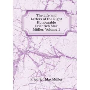   Friedrich Max MÃ¼ller, Volume 1 Friedrich Max MÃ¼ller Books