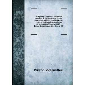   1873 ; Rules, Regulations, &c. ; List of Off: Wilson McCandless: Books