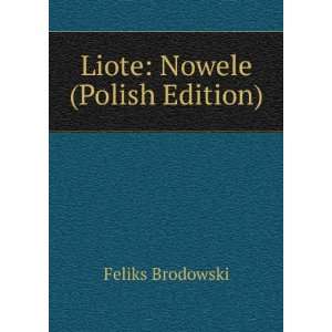  Liote Nowele (Polish Edition) Feliks Brodowski Books