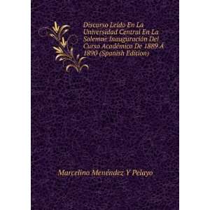   1889 Ã 1890 (Spanish Edition) Marcelino MenÃ©ndez Y Pelayo Books