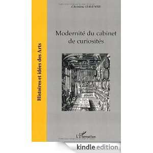 Modernité du cabinet de curiosités (Histoire et idées des arts 