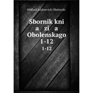   language) Mikhail Andreevich ObolenskÄ«Ä­  Books