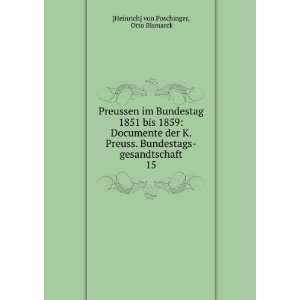  Preussen im Bundestag 1851 bis 1859 Documente der K 