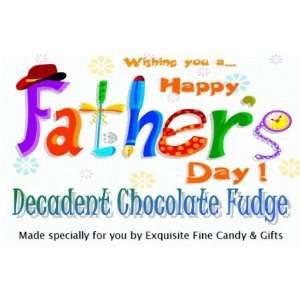   You A Happy Fathers Day Decadent Chocolate Fudge Box 