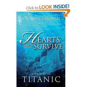  Hearts That Survive A Novel of the Titanic [Paperback 