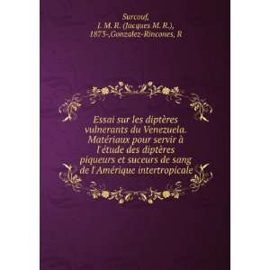   Jacques M. R.), 1873 ,Gonzalez Rincones, R Surcouf Books