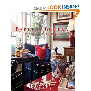   Barclay Butera Living on the Coast [Hardcover] Barclay Butera Books