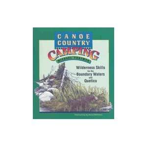   Camping Wilderness Skills for the Boundary Waters & Quetico: Books
