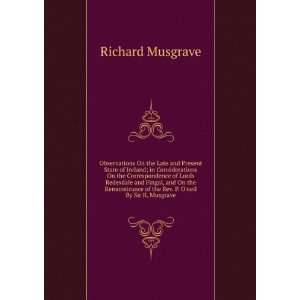   of the Rev. P. Oneil By Sir R. Musgrave. Richard Musgrave Books