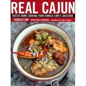  Real Cajun Rustic Home Cooking from Donald Links 