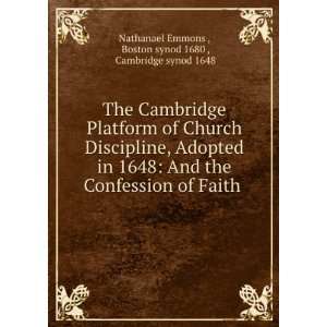   . Boston synod 1680 , Cambridge synod 1648 Nathanael Emmons  Books