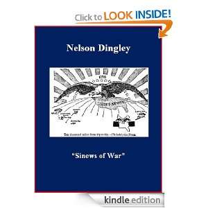 Sinews of War Nelson Dingley, Brad K. Berner:  Kindle 