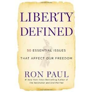   Essential Issues That Affect Our Freedom [Paperback]: Ron Paul: Books