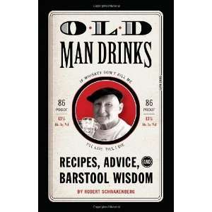  Hardcover:Old Man Drinks: n/a and n/a: Books