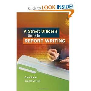  A Street Officers Guide to Report Writing [Paperback 