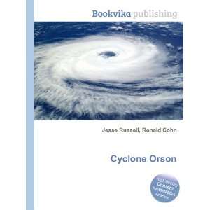  Cyclone Orson Ronald Cohn Jesse Russell Books